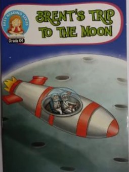 Easy Reading Series Brent's Trip To The Moon